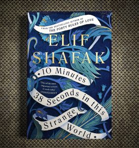 10 Minutes 38 Seconds in this Strange World by Elif Shafak [High Quality Paperpback]